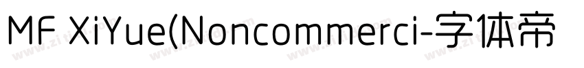 MF XiYue(Noncommerci字体转换
